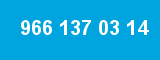966 137 03 14